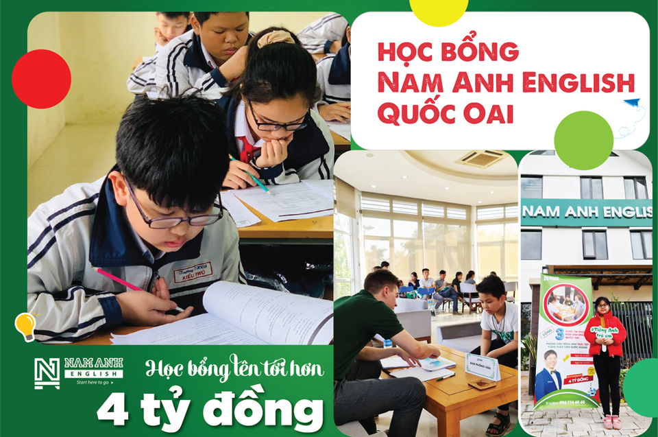 Học bổng Nam Anh English cho học sinh Quốc Oai - 1 Học bổng Nam Anh English cho học sinh Quốc Oai - 1