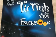 Thực ảo cùng “Tự tình với Facebook” của Huỳnh Dũng Nhân