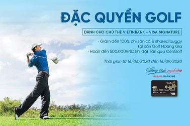 Khuyến mãi hấp dẫn dành cho các golfer sở hữu thẻ VietinBank Visa Signature