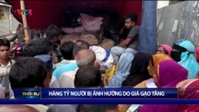 Hàng tỷ người bị ảnh hưởng do giá gạo tăng