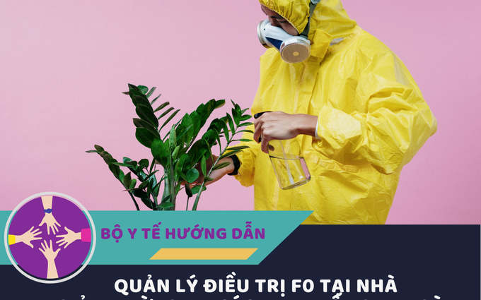 Quản lý điều trị F0 tại nhà, giảm thời gian cách ly xuống 14 ngày theo hướng dẫn của Bộ Y tế