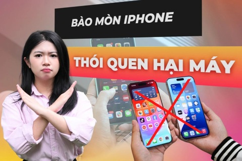 3 thói quen “bào mòn” iPhone của bạn mỗi ngày