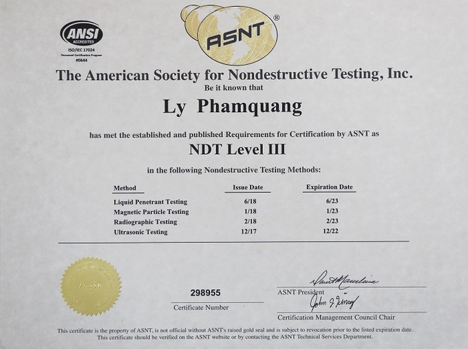 Chứng nhận ASNT level III do Hiệp hội Kiểm tra Không phá huỷ Hoa Kỳ cấp. 