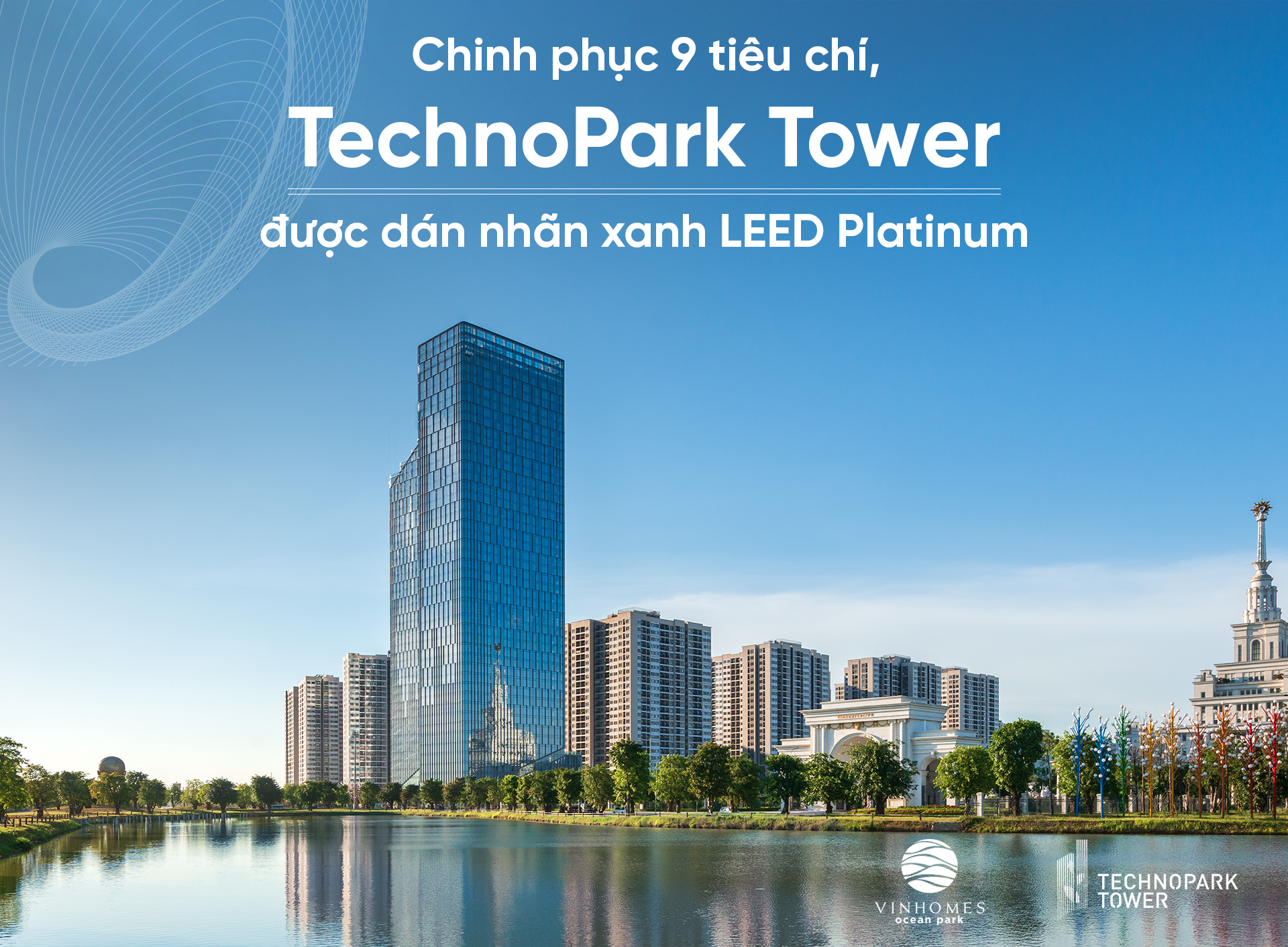 Chinh phục 9 tiêu chí, TechnoPark Tower được dán nhãn xanh LEED  Platinum