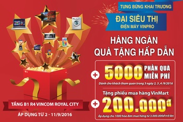 VinPro khai trương Đại siêu thị điện máy quy mô 5.000m2