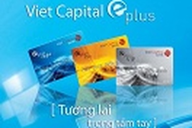 Viet Capital E-Plus: Sử dụng ngay - ưu đãi lớn