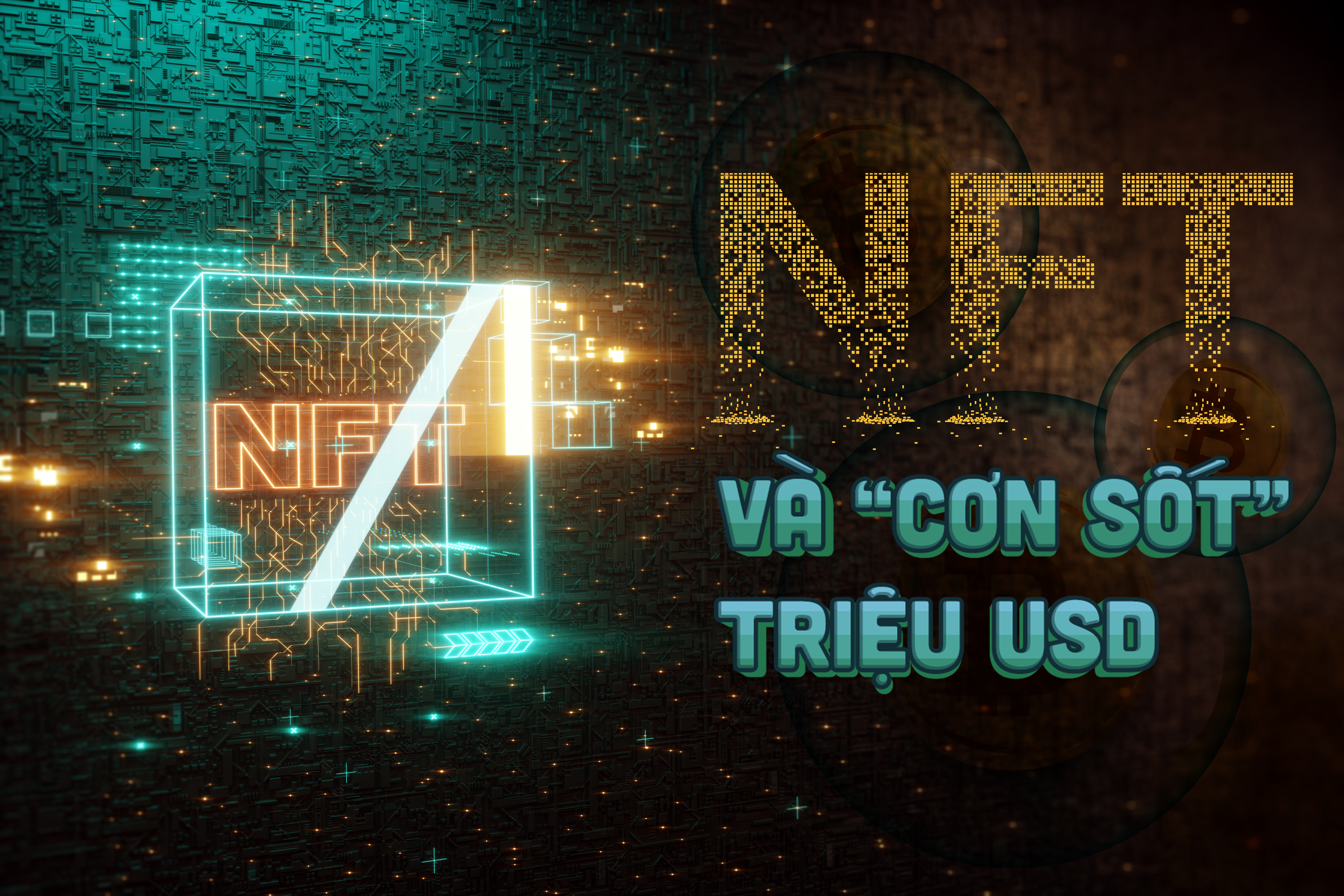 NFT và "cơn sốt" triệu USD