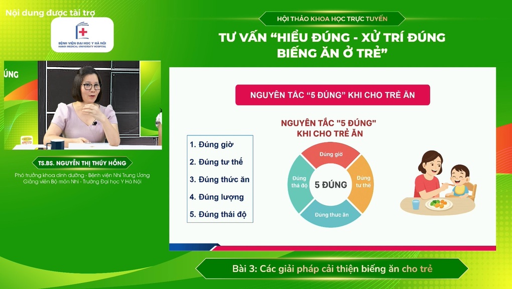 Hội thảo khoa học trực tuyến “Hiểu đúng - Xử trí đúng biếng ăn ở trẻ” - 3 Hội thảo khoa học trực tuyến “Hiểu đúng - Xử trí đúng biếng ăn ở trẻ” - 3