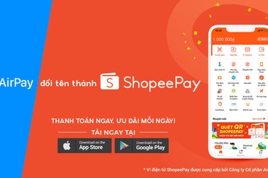 Ví điện tử AirPay đổi tên thành ShopeePay, ưu đãi lớn cho người dùng