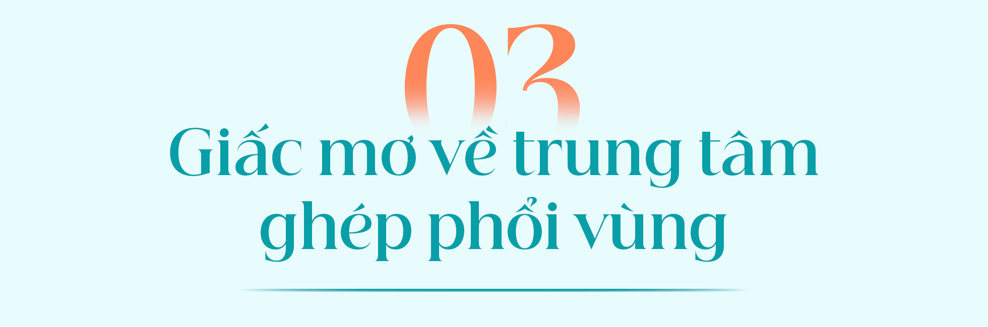 Những cuộc đời được hồi sinh và giấc mơ về trung tâm ghép phổi vùng - 13 Những cuộc đời được hồi sinh và giấc mơ về trung tâm ghép phổi vùng - 13