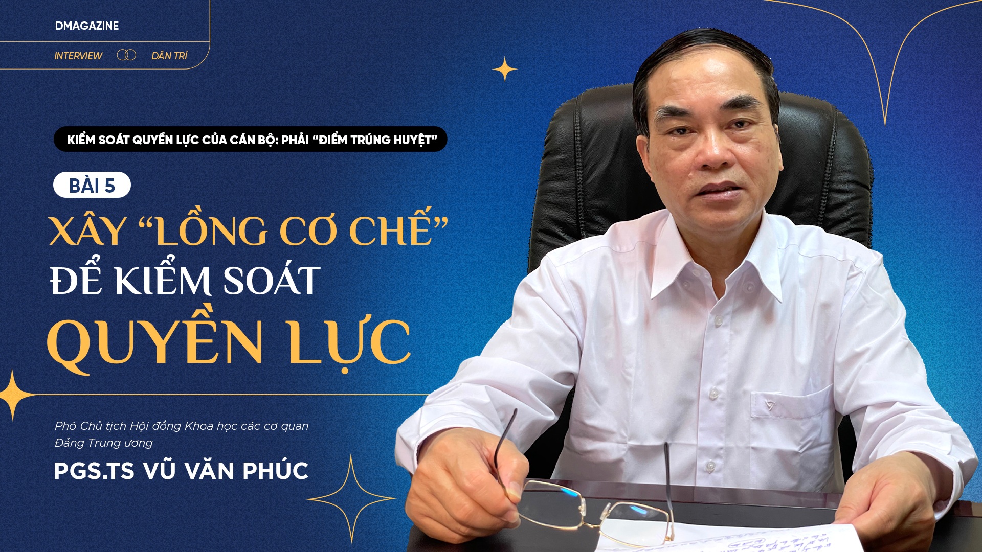 Bài 5: Xây "lồng cơ chế" để kiểm soát quyền lực