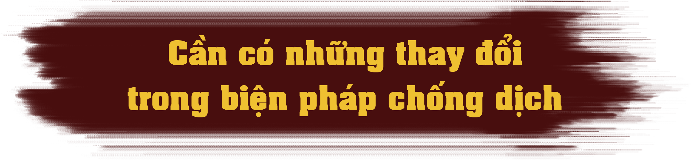 Hạ cấp độ nguy hiểm của Covid-19 và những bài toán khó cần lời giải - 11 Hạ cấp độ nguy hiểm của Covid-19 và những bài toán khó cần lời giải - 11