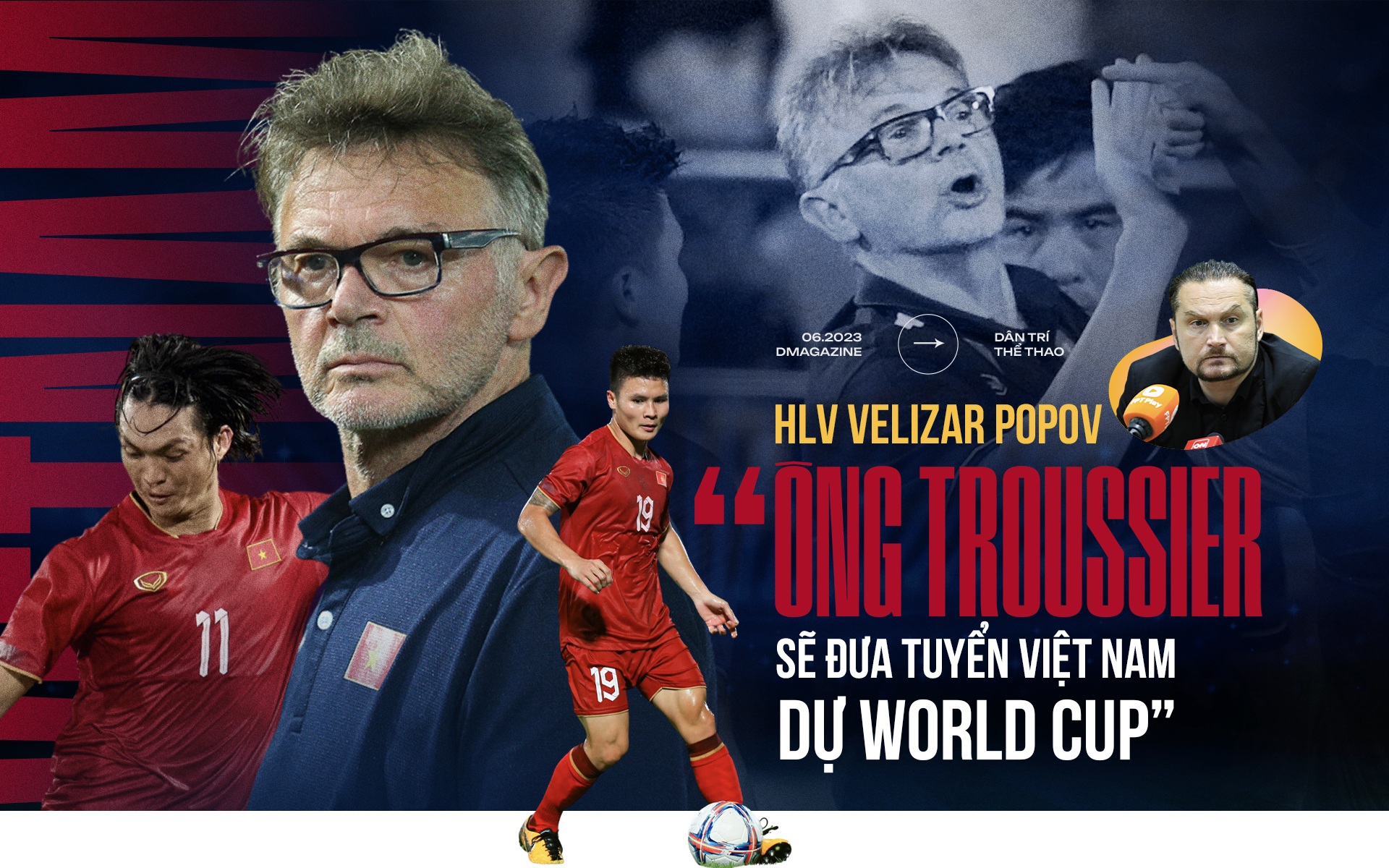 HLV Bulgaria: "Ông Troussier sẽ đưa đội tuyển Việt Nam dự World Cup"