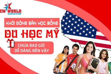 Săn học bổng du học Mỹ 2017 cùng New World Education