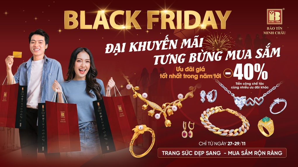 Black Friday: Bảo Tín Minh Châu ưu đãi tới 40% cho hàng nghìn mẫu trang sức cuối năm - 1 Black Friday: Bảo Tín Minh Châu ưu đãi tới 40% cho hàng nghìn mẫu trang sức cuối năm - 1