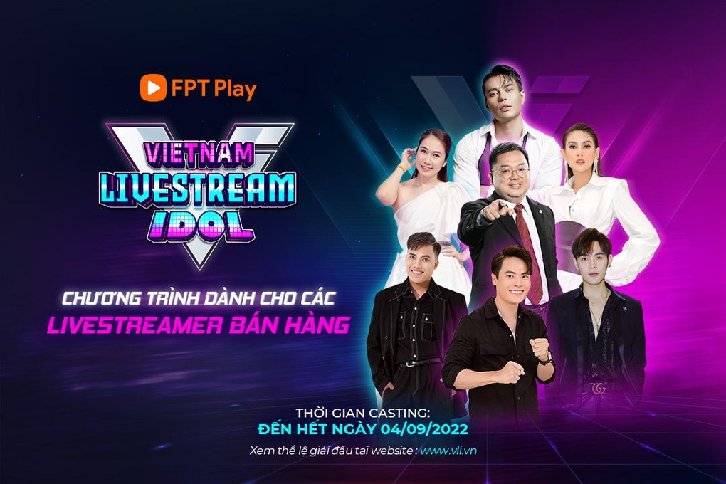 Đa dạng thí sinh đăng ký, chương trình Vietnam Livestream Idol của FPT Play kéo dài thời gian casting - 3 Đa dạng thí sinh đăng ký, chương trình Vietnam Livestream Idol của FPT Play kéo dài thời gian casting - 3