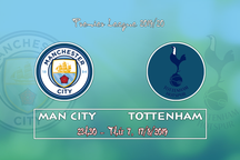 Man City - Tottenham: Etihad dần thành “tử địa” với Spurs
