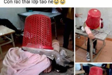 Học sinh lớp 7 úp sọt rác lên đầu bạn rồi chụp hình “câu like”