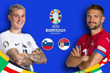 Nhận định Slovenia - Serbia (20h00 ngày 20/6): Không còn đường lùi