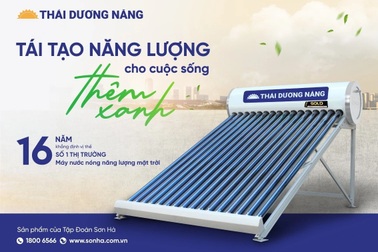 Sản phẩm Thái Dương Năng Sơn Hà - chất lượng tạo nên thương hiệu hàng đầu