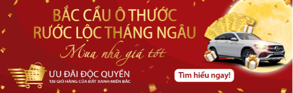 Đất Xanh Miền Bắc ưu đãi tiền tỷ với khách hàng mua nhà tháng Ngâu - 1