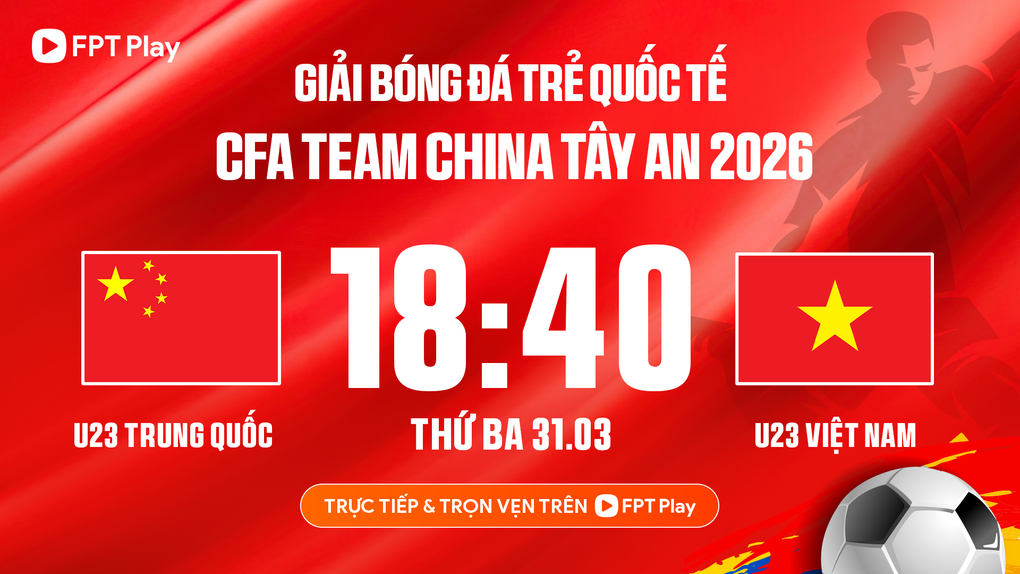 Xem trực tiếp trận U23 Việt Nam gặp U23 Trung Quốc ở kênh nào? - 3