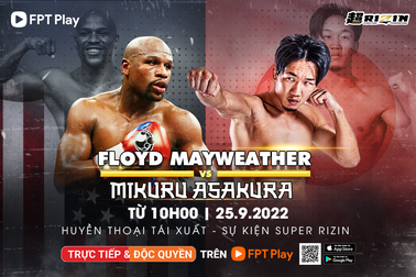 FPT Play phát sóng Super RIZIN: Tượng đài Floyd Mayweather trở lại