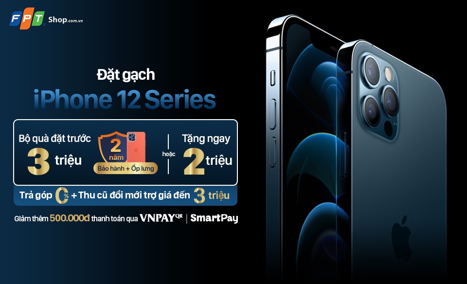 Nhận ưu đãi đến 6 triệu đồng khi đặt trước iPhone 12 Series tại FPT Shop - 1 Nhận ưu đãi đến 6 triệu đồng khi đặt trước iPhone 12 Series tại FPT Shop - 1