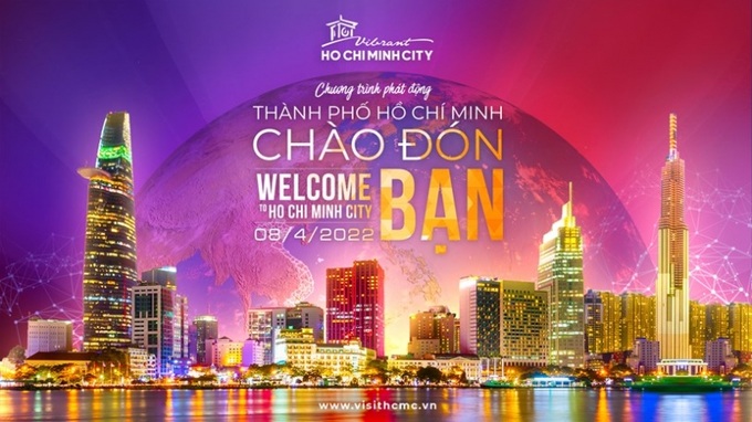 TP.HCM Chính thức phát động Chương trình “TP.HCM Chào đón bạn - Welcome to Ho Chi Minh City”.