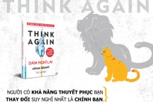 "Dám nghĩ lại" - Đắc nhân tâm trong tranh luận