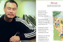 Tác giả bài thơ "Bắt nạt" trong sách giáo khoa trải lòng khi bị... kết tội