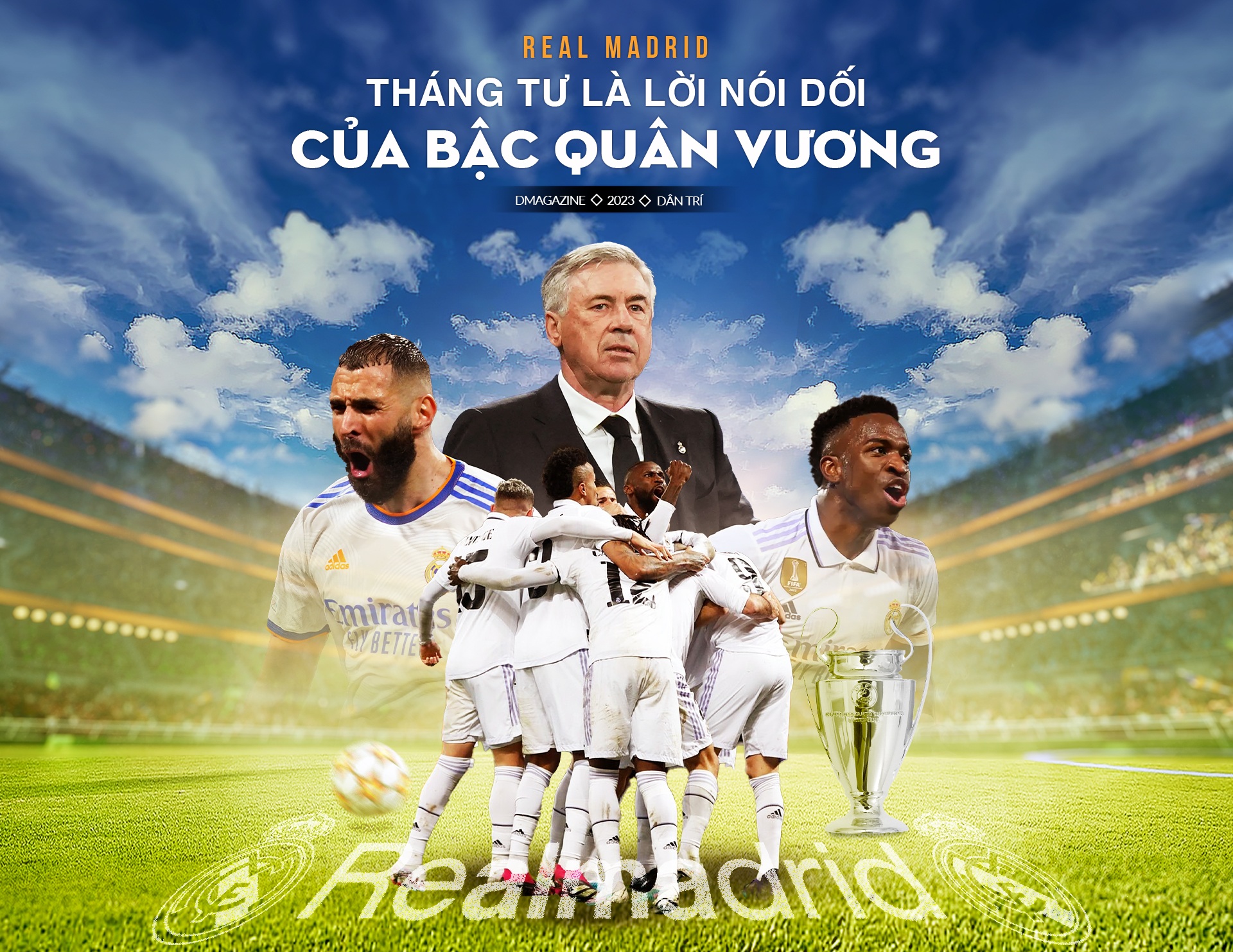 Real Madrid: Tháng Tư là lời nói dối của bậc quân vương