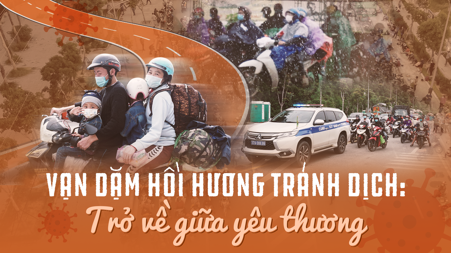 Vạn dặm hồi hương tránh dịch: Trở về giữa yêu thương