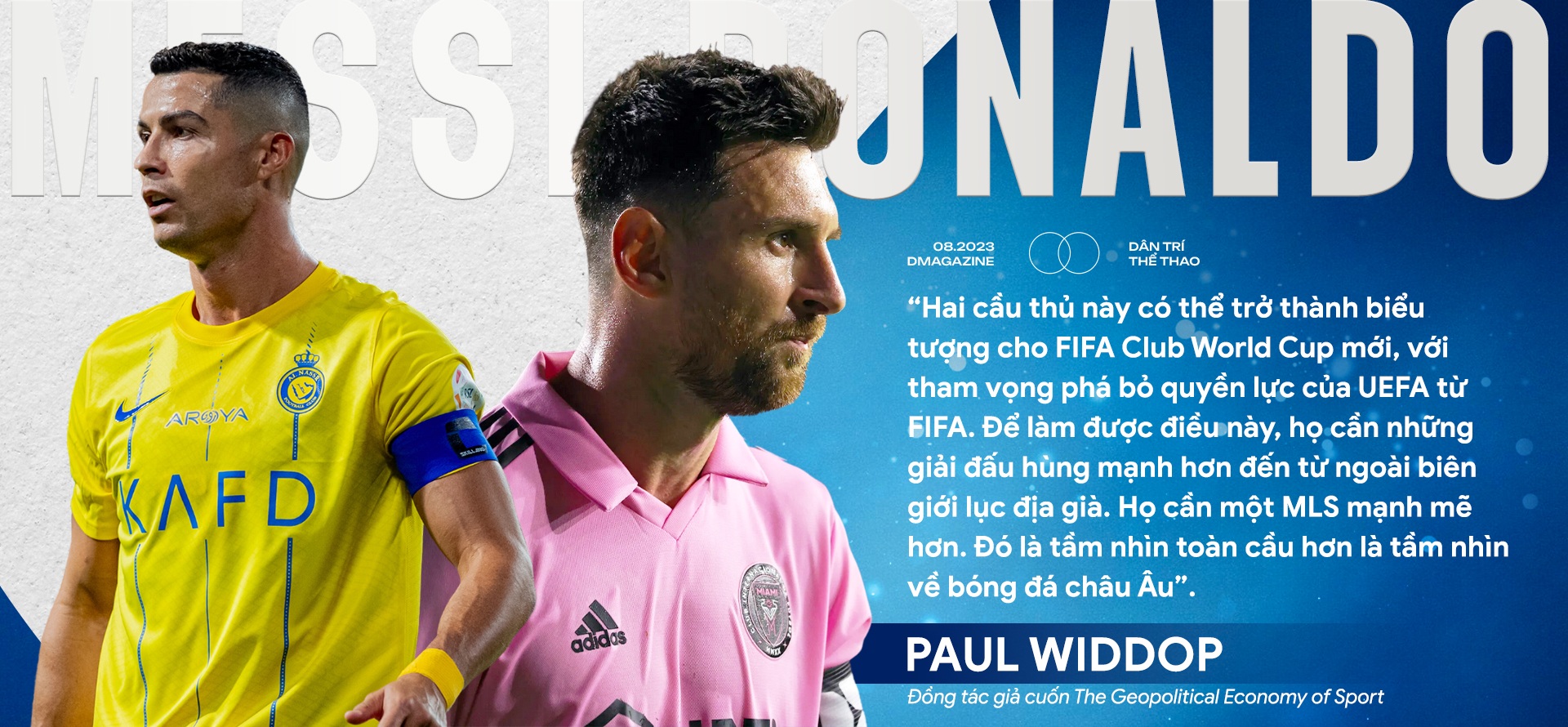 Messi - Ronaldo: Chương mới của trận chiến kinh điển mang tầm nhìn toàn cầu - 24 Messi - Ronaldo: Chương mới của trận chiến kinh điển mang tầm nhìn toàn cầu - 24