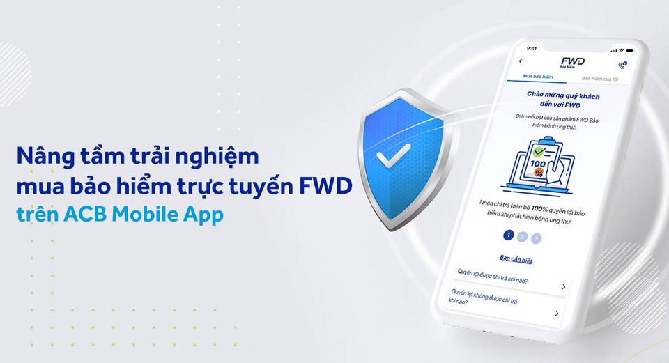 Mua bảo hiểm FWD trên ACB App, nhận ưu đãi hoàn tiền đến 40% - 2 Mua bảo hiểm FWD trên ACB App, nhận ưu đãi hoàn tiền đến 40% - 2