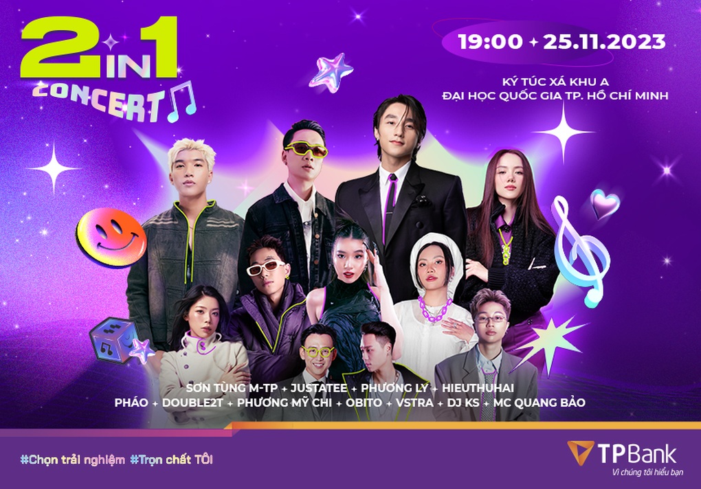 Hé lộ dàn nghệ sĩ cùng bạn Chọn trải nghiệm, Trọn chất tôi tại TPBank 2in1 Concert - 1 Hé lộ dàn nghệ sĩ cùng bạn Chọn trải nghiệm, Trọn chất tôi tại TPBank 2in1 Concert - 1