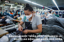 Doanh nghiệp "ngấm đòn" hậu Covid, 25% người lao động phải vay "nóng"