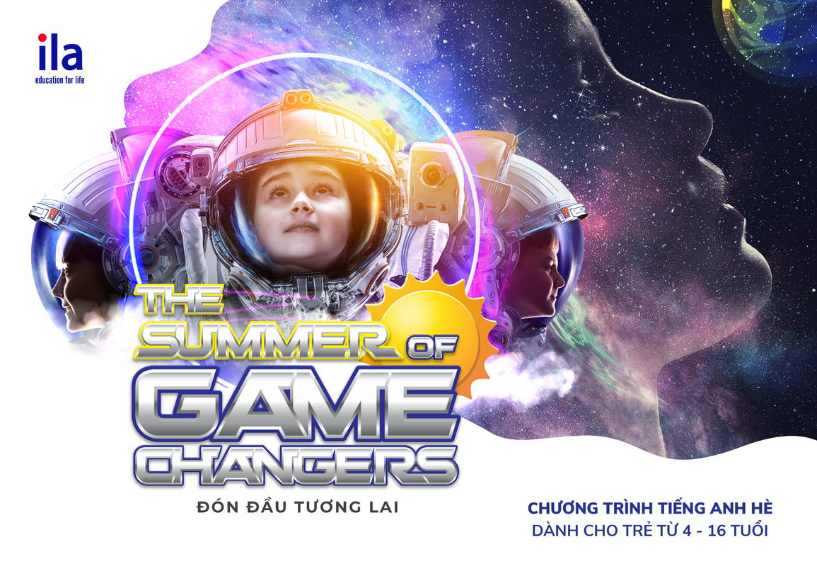 Cùng ILA khởi động mùa hè 2022 đặc biệt với The Summer of Game Changers - 2 Cùng ILA khởi động mùa hè 2022 đặc biệt với The Summer of Game Changers - 2