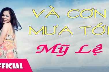 Và Cơn Mưa Tới - Mỹ Lệ