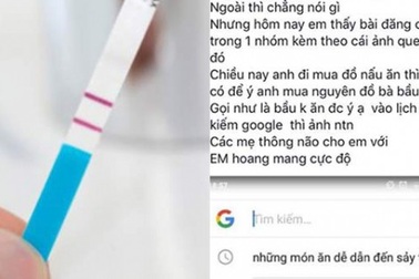 Gửi ảnh que thử 2 vạch, cô gái sốc khi biết bạn trai lên mạng tìm món ăn gây sảy thai để nấu
