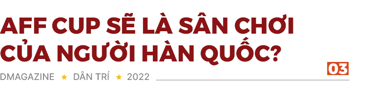 Làn sóng Park Hang Seo và cuộc chiến nảy lửa của làn sóng Hàn Quốc ở AFF Cup - 13 Làn sóng Park Hang Seo và cuộc chiến nảy lửa của làn sóng Hàn Quốc ở AFF Cup - 13