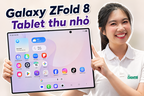 Galaxy Z Fold8: Không chỉ là điện thoại gập, đây là một chiếc tablet bỏ túi