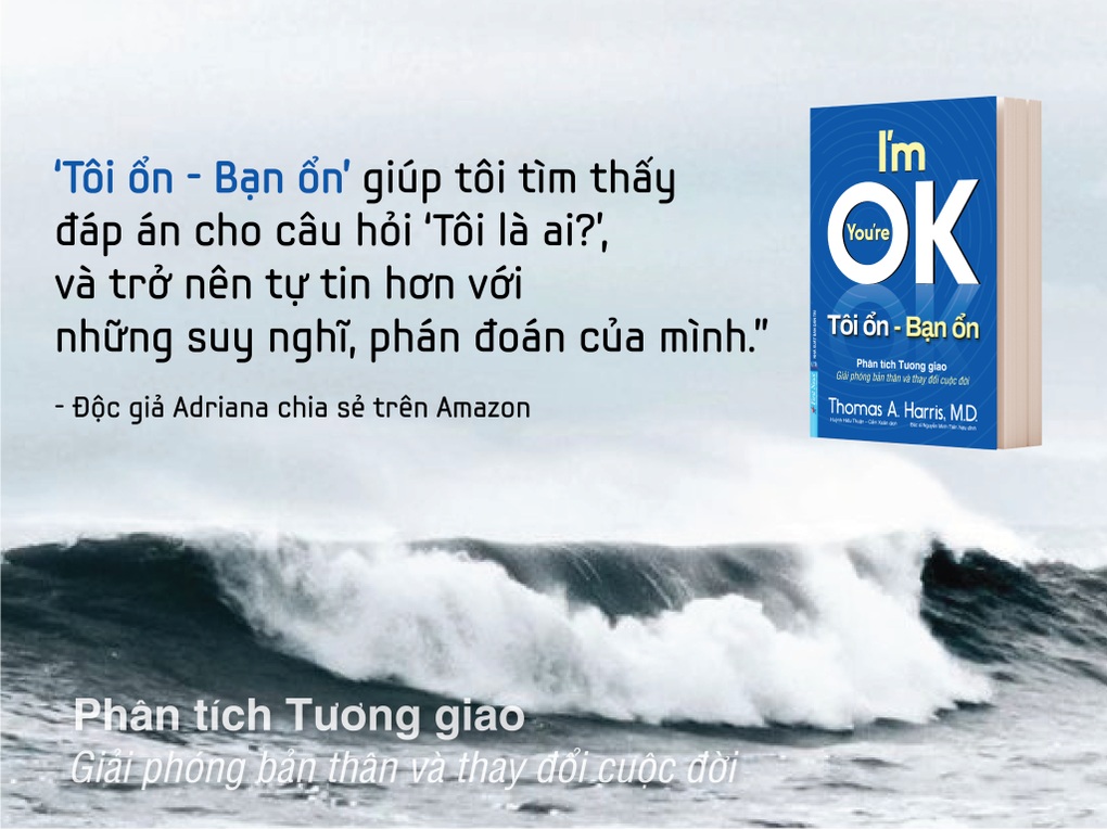 Tôi ổn - Bạn ổn - Giúp bạn tự đưa ra quyết định cho cuộc đời mình - 2 Tôi ổn - Bạn ổn - Giúp bạn tự đưa ra quyết định cho cuộc đời mình - 2