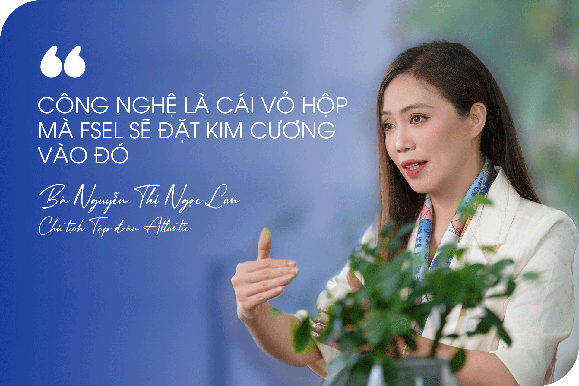 Atlantic và hành trình mở ra chiếc hộp kim cương FSEL - 7 Atlantic và hành trình mở ra chiếc hộp kim cương FSEL - 7