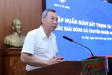 Chủ tịch VFF nhắn nhủ các trọng tài giám sát bản thân nghiêm túc hơn