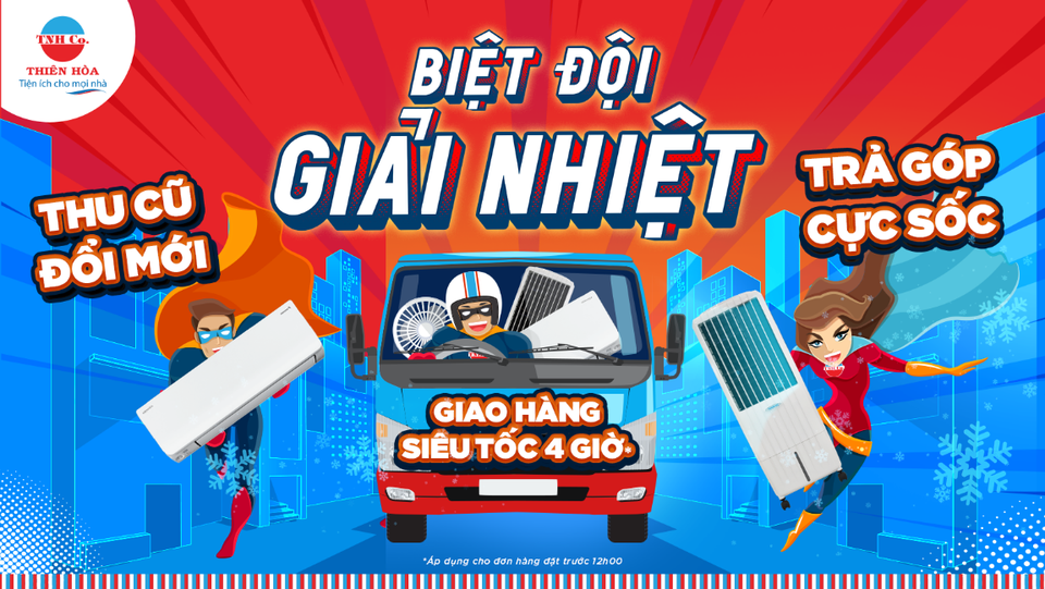 Lên đời điện máy với Biệt đội giải nhiệt của Thiên Hòa - 3 Lên đời điện máy với Biệt đội giải nhiệt của Thiên Hòa - 3