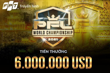 6 triệu USD cho những nhà vô địch PFL World Championship 2021