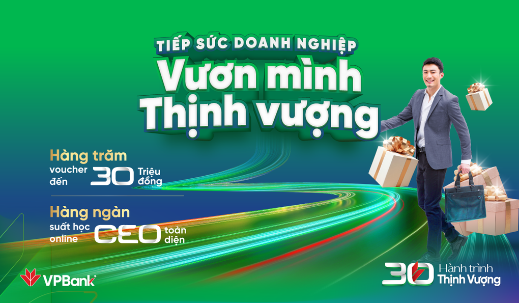 Mừng sinh nhật tuổi 30, VPBank dành loạt quà tặng cho khách hàng SME - 1 Mừng sinh nhật tuổi 30, VPBank dành loạt quà tặng cho khách hàng SME - 1
