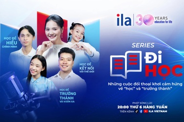 ILA ra mắt series "Đi học": Học tập là hành trình suốt đời