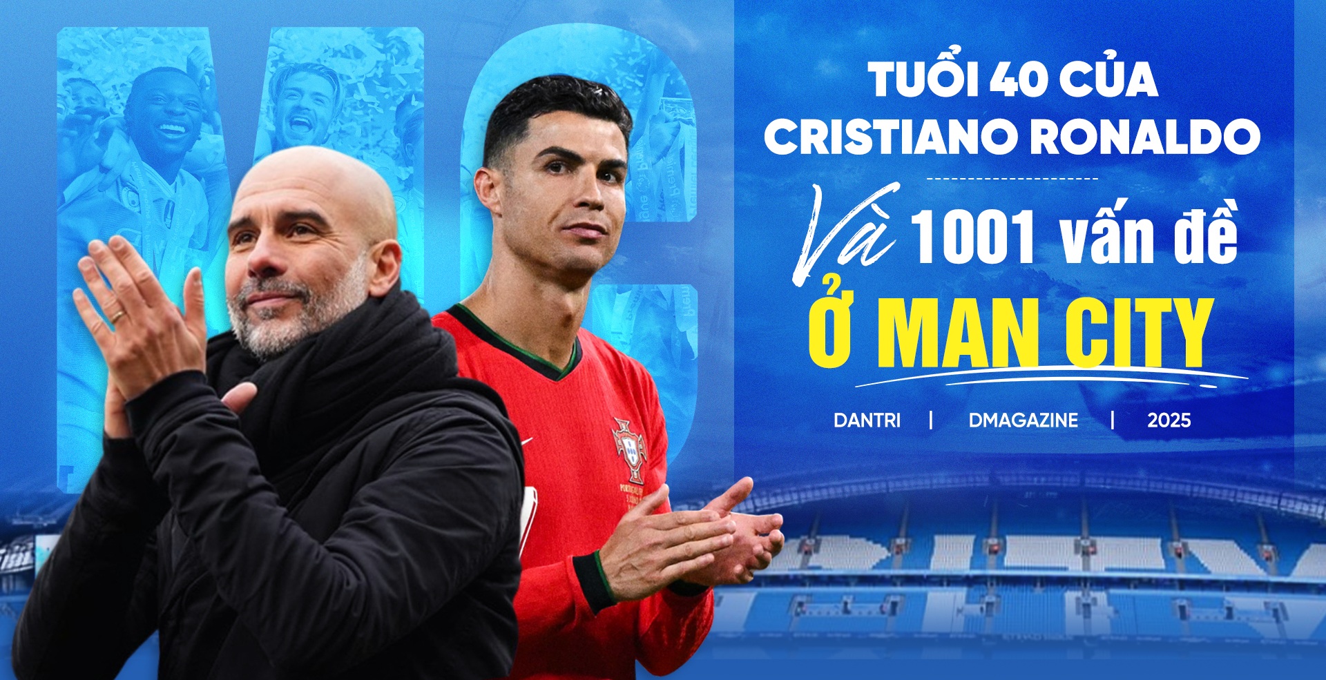 Tuổi 40 của Cristiano Ronaldo và 1001 vấn đề ở Man City